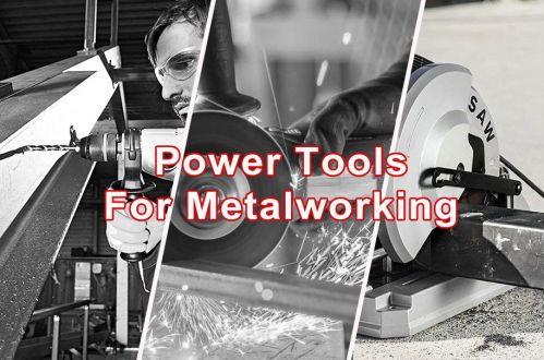 Power Tools for Metalworking